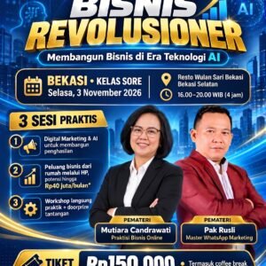 Seminar & Workshop Bisnis Revolusioner – Bekasi Sore